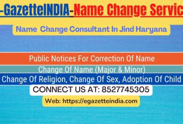 Gazette Of India Name Change Service In Jind Haryana-8527745305