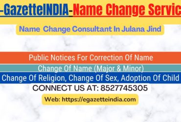 Gazette Of India Name Change Service In Julana Jind-8527745305