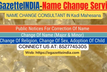 Name Change Agent Kadi Mahesana In Kadi Mahesana 8527745305