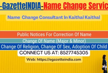 Name Change Gazette Notification In Kaithal Kaithal 8527745305