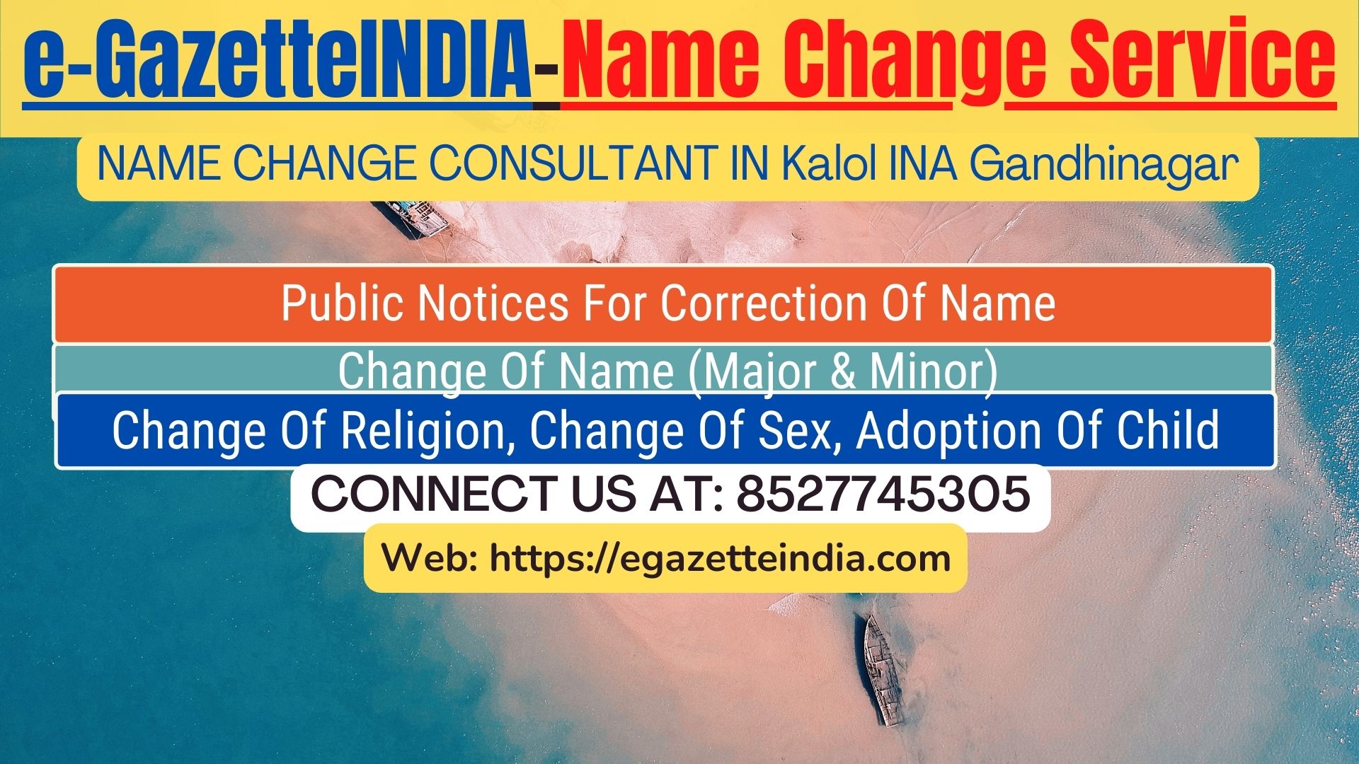 Name Change Agent Kalol INA Gandhinagar In Kalol INA Gandhinagar 8527745305