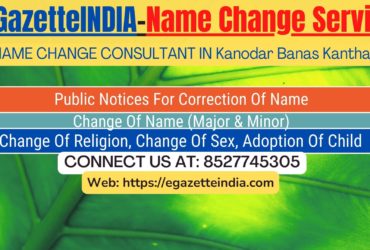 Name Change Gazette Notification In Kanodar Banas Kantha 8527745305