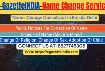 Gazette Of India Name Change Service In Karala Delhi-8527745305