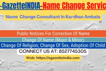 Name Change Gazette Notification In Kardhan Ambala 8527745305