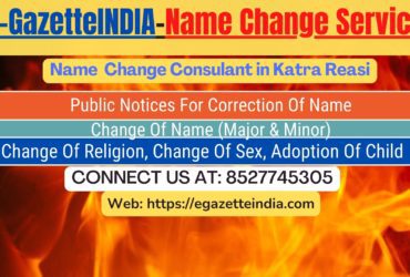 Name Change Gazette Notification In Katra Reasi 8527745305