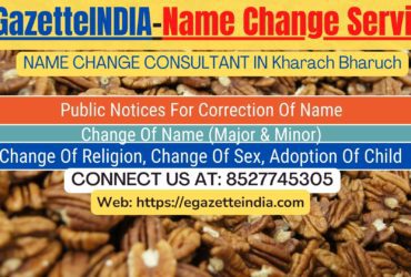 Name Change Gazette Notification In Kharach Bharuch 8527745305