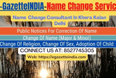 Name Change Agent Khera Kalan Delhi In Khera Kalan Delhi 8527745305