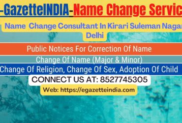 Gazette Name Change Agent Consultant Service In Kirari Suleman Nagar Delhi-8527745305