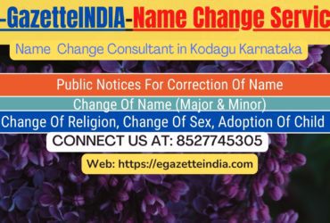 Change of Name in Gazette agent in Kodagu Karnataka 8527745305