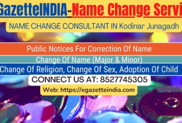 Gazette Name Change Agent Consultant Service In Kodinar Junagadh-8527745305