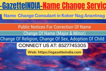 Change of Name in Koker Nag Anantnag 8527745305