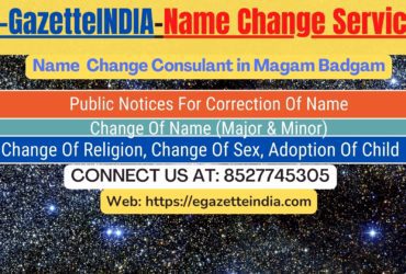 Gazette Name Change Agent Consultant Service In Magam Badgam-8527745305