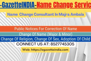 Name Change Gazette Notification In Majra Ambala 8527745305