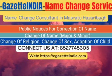 Name Change In Gazette Notification In Masratu Hazaribagh-8527745305