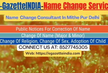 Name Change In Gazette Notification In Mithe Pur Delhi-8527745305