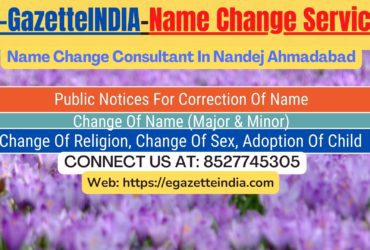 Name Change In Gazette Notification In Nandej Ahmadabad-8527745305