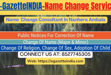 Name Change Gazette Notification In Nanhera Ambala 8527745305