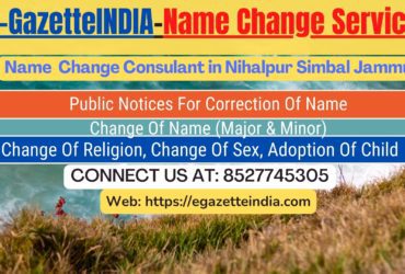 Gazette Name Change Agent Consultant Service In Nihalpur Simbal Jammu-8527745305