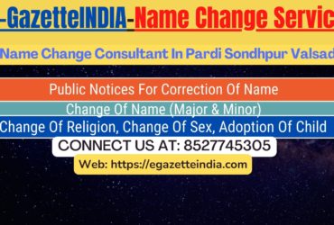 Name Change Gazette Notification In Pardi Sondhpur Valsad 8527745305