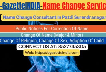 Gazette Name Change Agent Consultant Service In Patdi Surendranagar-8527745305