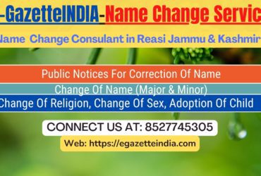 Gazette Name Change Agent Consultant Service In Reasi Jammu & Kashmir-8527745305