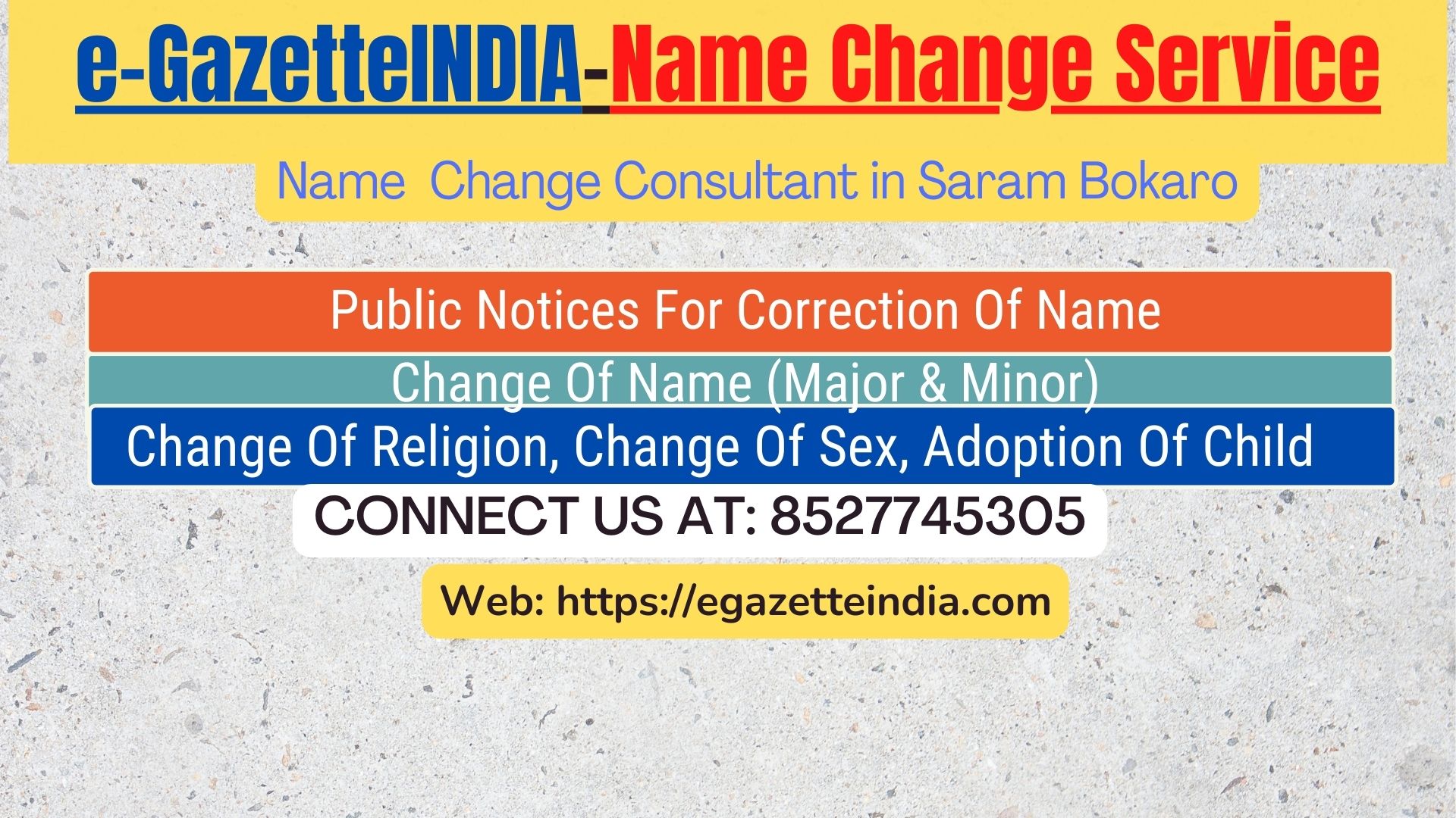 Change of Name in Gazette agent in Saram Bokaro 8527745305