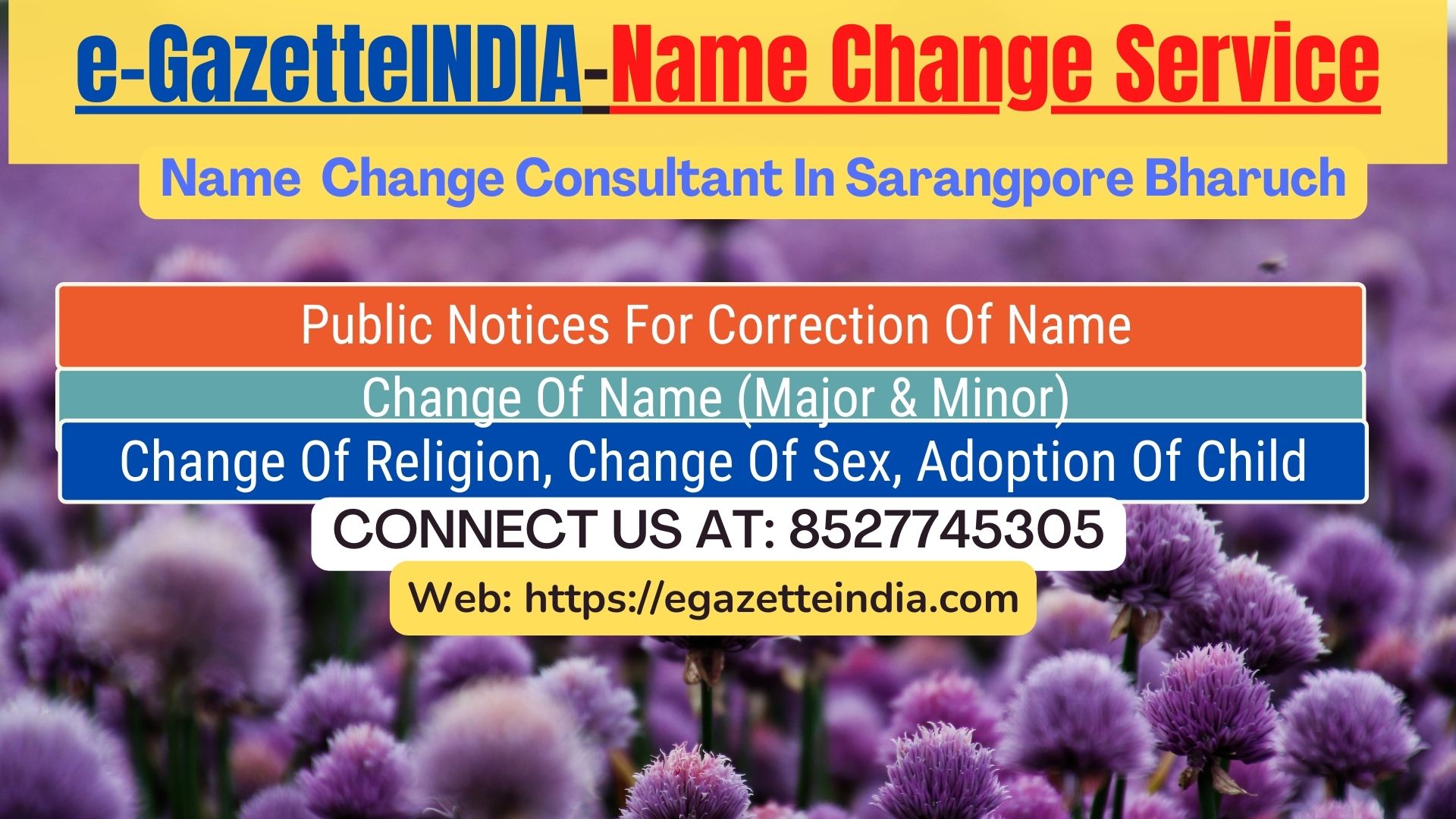 Name Change In Gazette Notification In Sarangpore Bharuch-8527745305