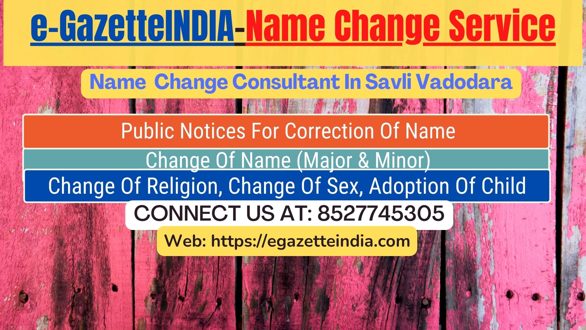 Gazette Name Change Agent Consultant Service In Savli Vadodara-8527745305