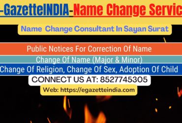 Gazette Of India Name Change Service In Sayan Surat-8527745305