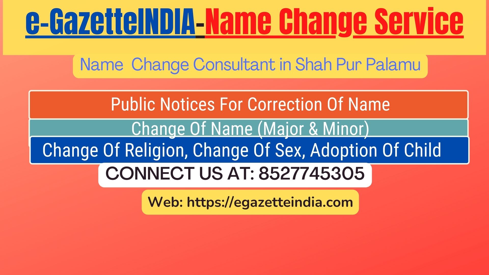 Change of Name in Gazette agent in Shah Pur Palamu 8527745305