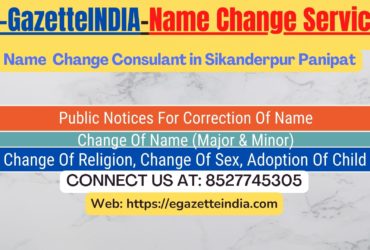 Procedure for name change in Sikanderpur Panipat 8527745305