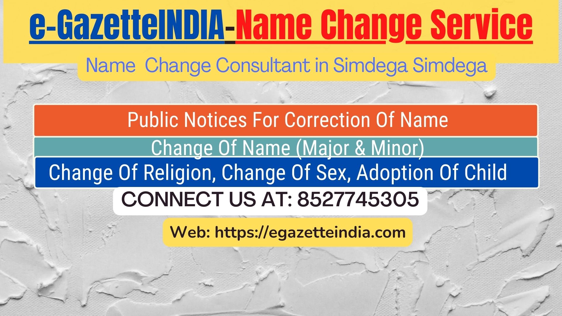 Change of Name in Gazette agent in Simdega Simdega 8527745305