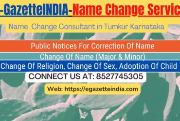 Change of Name in Gazette agent in Tumkur Karnataka 8527745305