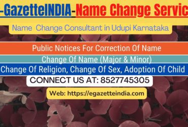 Change of Name in Gazette agent in Udupi Karnataka 8527745305