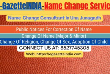 Gazette Of India Name Change Service In Una Junagadh-8527745305