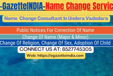 Name Change Agent Undera Vadodara In Undera Vadodara 8527745305