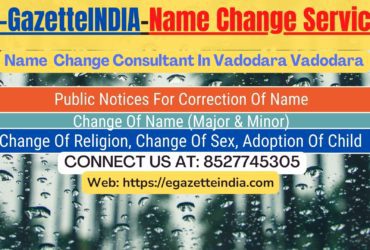 Name Change Agent Vadodara Vadodara In Vadodara Vadodara 8527745305