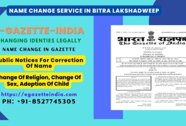 Name Change Agency and Procedure in Bitra Lakshadweep 8527745305