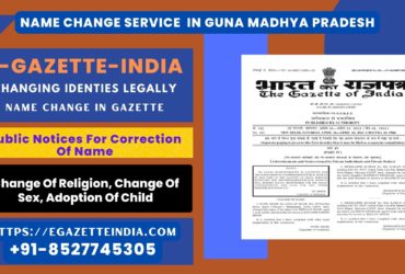 Name Change Agency and Procedure in Guna Madhya Pradesh 8527745305