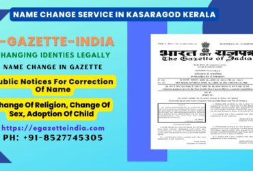 Name Change Agency and Procedure in Kasaragod Kerala 8527745305