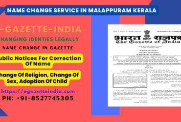 Name Change Agency and Procedure in Malappuram Kerala 8527745305