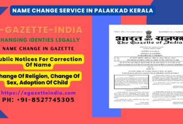 Name Change Agency and Procedure in Palakkad Kerala 8527745305