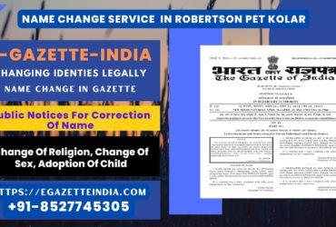 Name Change In Gazette In Robertson Pet Kolar 8527745305