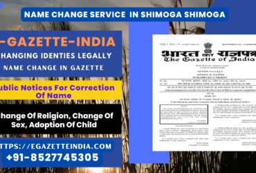 Name Change In Gazette In Shimoga Shimoga 8527745305