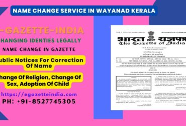 Name Change Agency and Procedure in Wayanad Kerala 8527745305