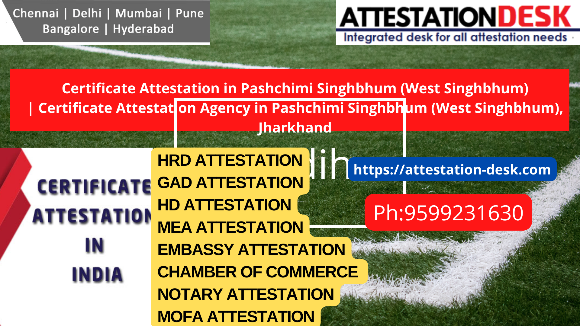 Documents Attestation Apostille in Pashchimi Singhbhum (West Singhbhum) 9599231630