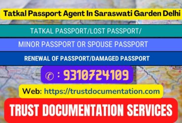 Tatkal passport agents in Saraswati Garden Delhi 9310724109