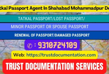 Tatkal passport agents in Shahabad Mohammadpur Delhi 9310724109