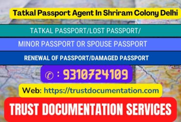 Tatkal passport agents in Shriram Colony Delhi Delhi 9310724109