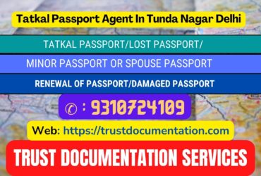 Tatkal passport services in Tunda Nagar Delhi 9310724109